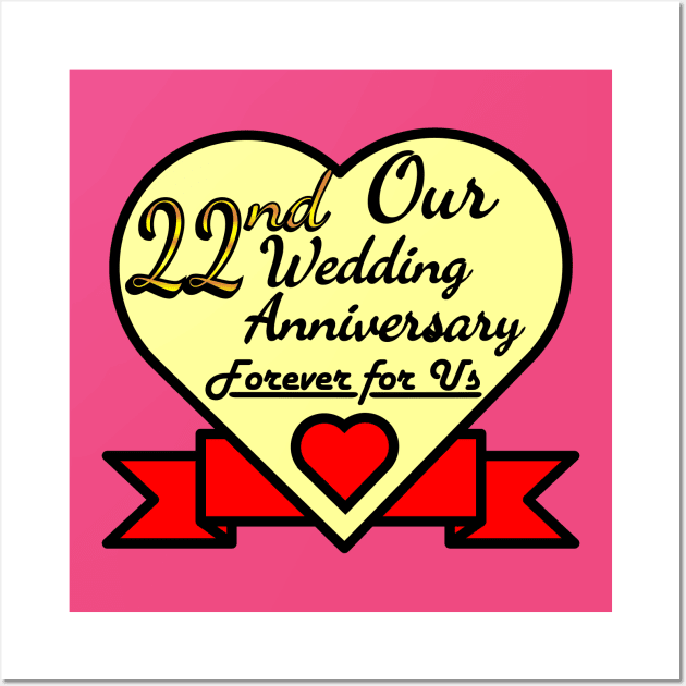 Our 22nd Wedding anniversary Wall Art by POD_CHOIRUL